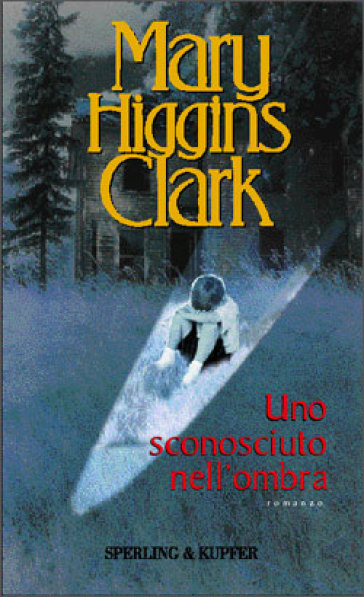 Mary Higgins Clark - Uno sconosciuto nell'ombra (1977)