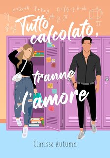 Clarissa Autumn - Tutto calcolato, tranne l’amore (2024)