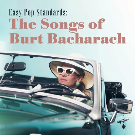 VA - Easy Pop Standards The Songs of Burt Bacharach (2022)