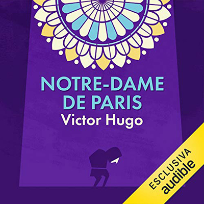 Victor Hugo - Notre-Dame de Paris (2019) (mp3 - 64 kbps)