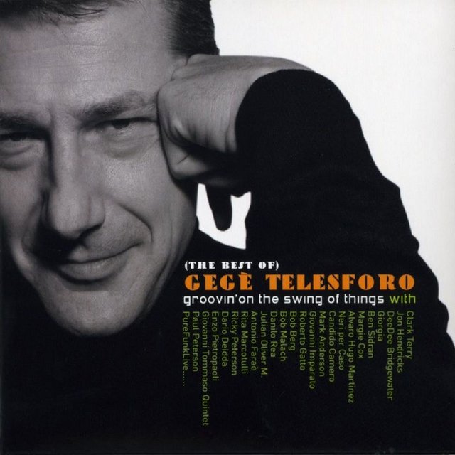 Gegè Telesforo - The Best of Gegè Telesforo - Groovin' on the Swing of Things (Album, Groove Master Edition, 2015) mp3 320 Kbps
