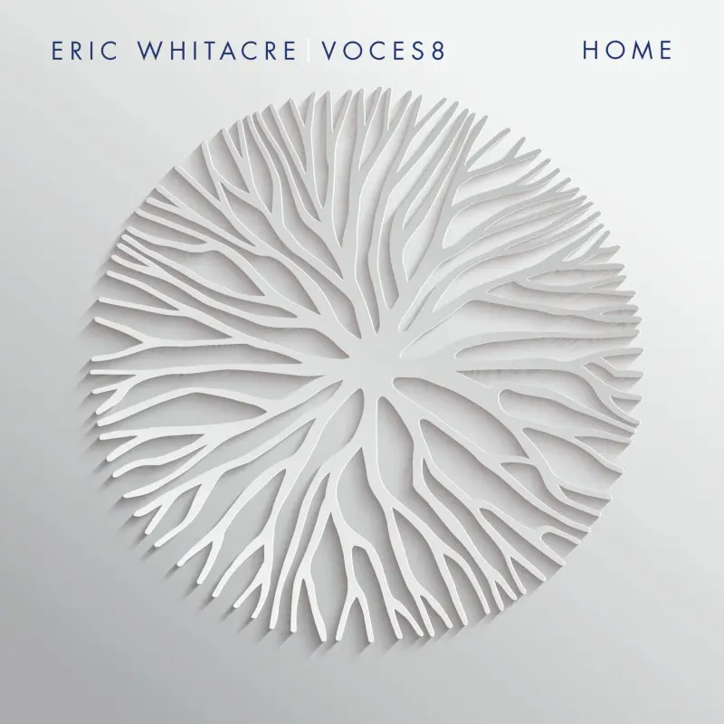 Eric Whitacre & Voces8 • Home (2023)  .flac  96.0 kHz/24 bit