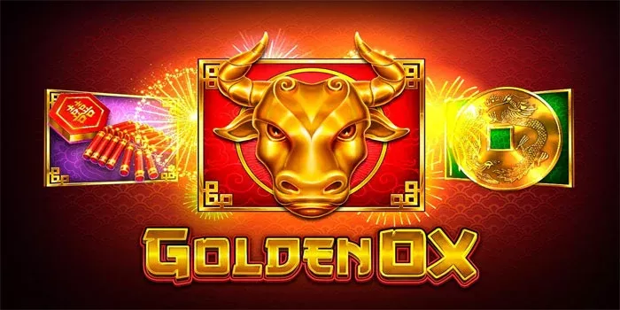 Strategi Paling Efektif Untuk Jackpot di Slot Golden OX