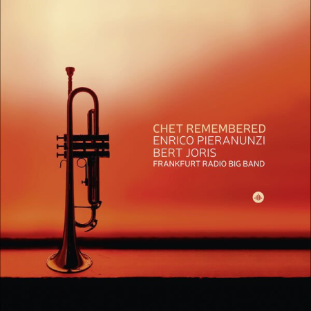 Enrico Pieranunzi, Bert Joris & Frankfurt Radio Bigband - Chet Remembered (2023) (Hi-Res) FLAC/MP3
