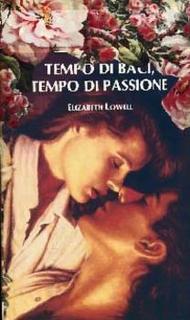 Elizabeth Lowell  - Tempo di baci tempo di passione (1990)