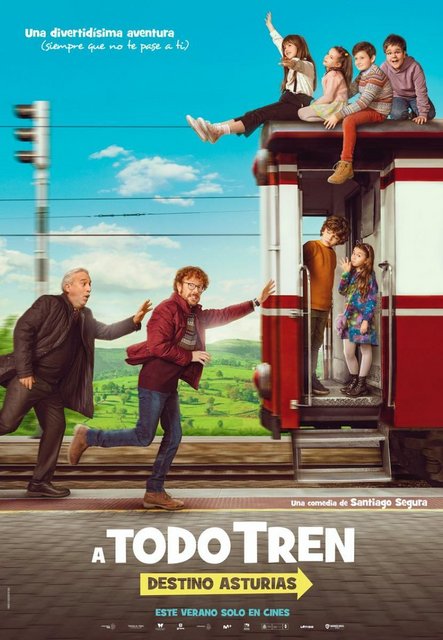 PÓSTER “A TODO TREN: DESTINO ASTURIAS”, SANTIAGO SEGURA, SUS HIJAS Y AMIGUETES EN UNA NUEVA COMEDIA FAMILIAR