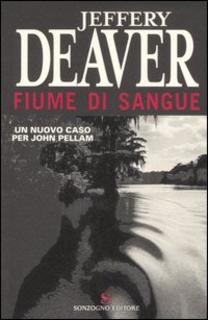 Jeffery Deaver - Fiume di sangue (2007) .mp3 - 128 kbps