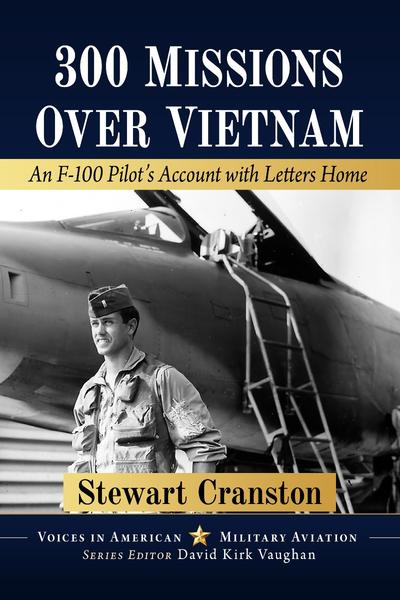 [Kép: 300-Missions-Over-Vietnam-An-F-100-Pilot...s-Home.jpg]