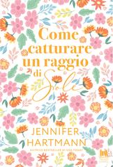 Jennifer Hartmann – Come catturare un raggio di sole (2026)