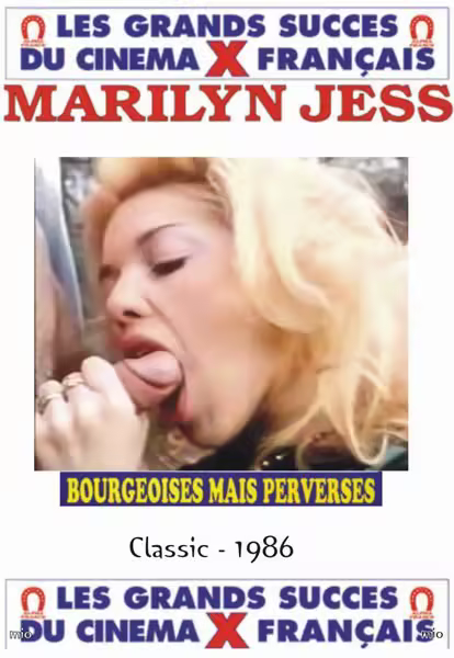 Bourgeoises mais Perverses / Bourgeoises mais... perverses ! / Jeunes femelles soumises mais salopes (1986)