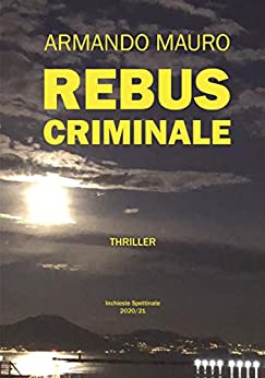 Armando Mauro – Rebus criminale  (2020)