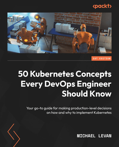 50 Kubernetes Concepts Every DevOps Engineer Should Know (True EPUB)