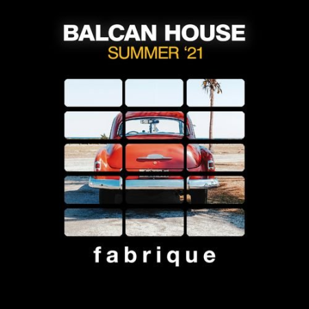 VA   Balcan House (Summer '21) (2021)