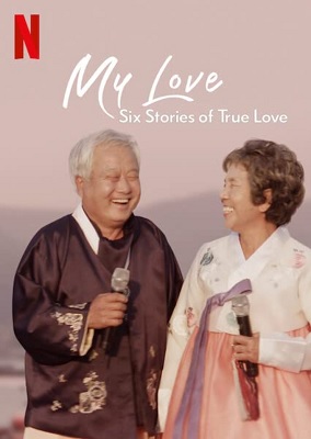 My Love - sei storie di vero amore - Stagione 1 (2021) [Completa] DLMux 1080p E-AC3+AC3 ITA ENG SUBS
