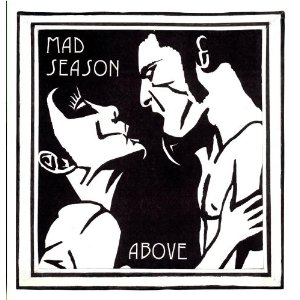 Above-Mad-Season-album.jpg