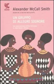 Alexander McCall Smith - Un gruppo di allegre signore (2007) .mp3 - 80 kbps