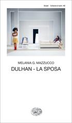 Melania G. Mazzucco – Dulhan – La sposa (2023)