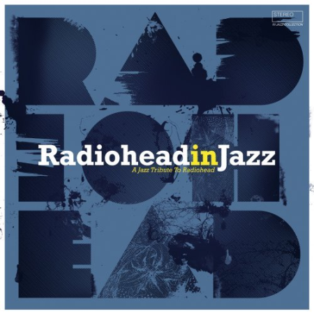 400f8cf8 0f9e 47cb bb86 931023913a8a - VA - Radiohead in Jazz (2019)