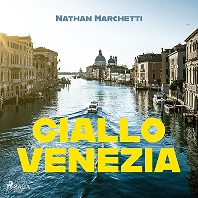 Nathan Marchetti - Giallo Venezia꞉ Un'indagine del commissario Enzo Fellini (2022) (mp3 - 128 kbps)