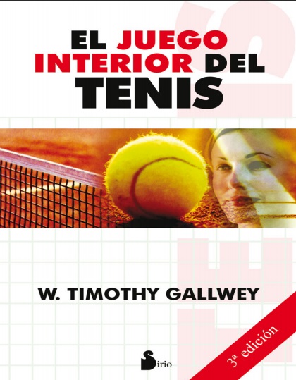 El juego interior del tenis - Timothy Gallwey (PDF) [VS]