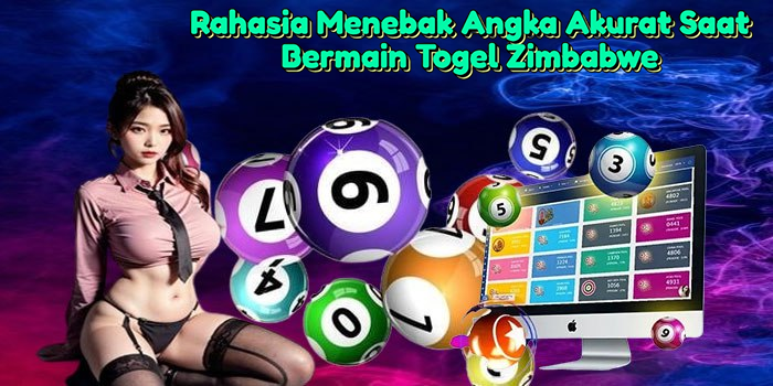 rahasia-menebak-angka-akurat-saat-bermain-togel-zimbabwe