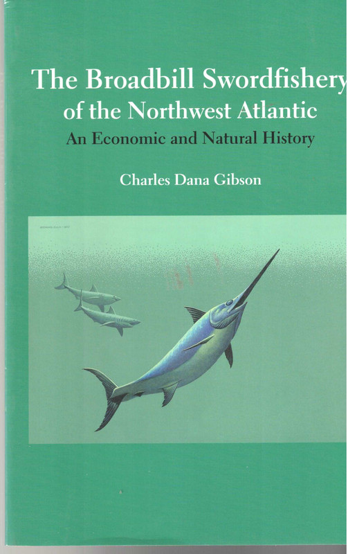 The Broadbill Swordfishery of the Northwest Atlantic