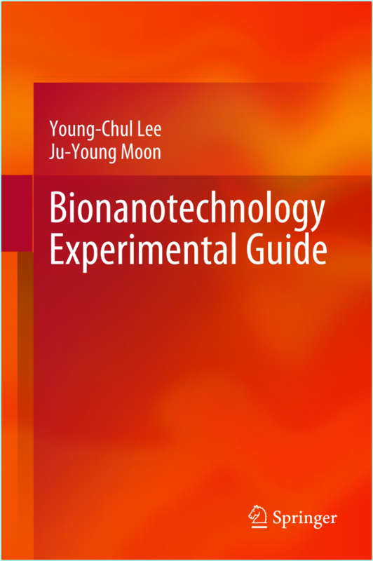 Bionanotechnology Experimental Guide (2025) (Young-Chul Lee · Ju-Young Moon)