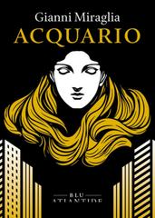 Gianni Miraglia – Acquario (2026)