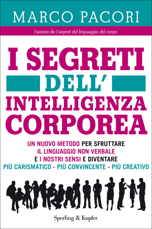 Marco Pacori - I segreti dell'intelligenza corporea (2013)