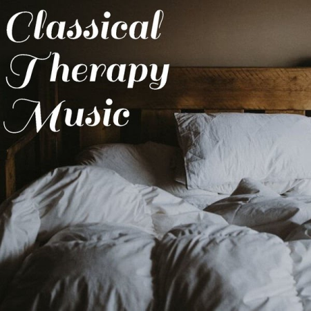 Various Artists - Classical Therapy Music (2021)