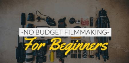 No-Budget Filmmaking for Beginners