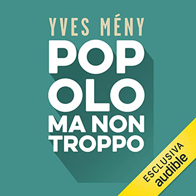 Yves Mény - Popolo ma non troppo꞉ Il malinteso democratico (2022) (mp3 - 128 kbps)