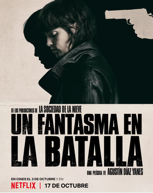 “UN FANTASMA EN LA BATALLA” SE ESTRENARÁ EN CINES EL 3 OCTUBRE Y EL 17 DEL MISMO MES EN NETFLIX