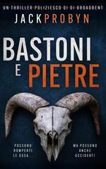 Jack Probyn – Ispettrice Stephanie Broadbent Vol. 5. Bastoni e Pietre (2026)