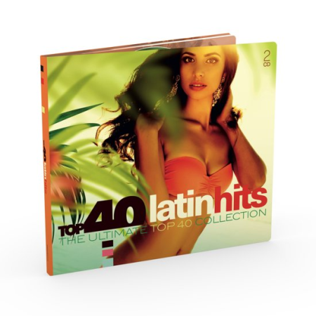 VA - Top 40 Latin Hits (The Ultimate Top 40 Collection) (2017) FLAC