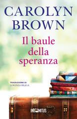 Carolyn Brown – Il baule della speranza (2026)