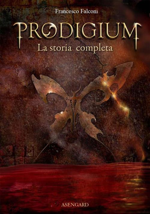 Francesco Falconi ─ Prodigium.  La storia completa (2014)