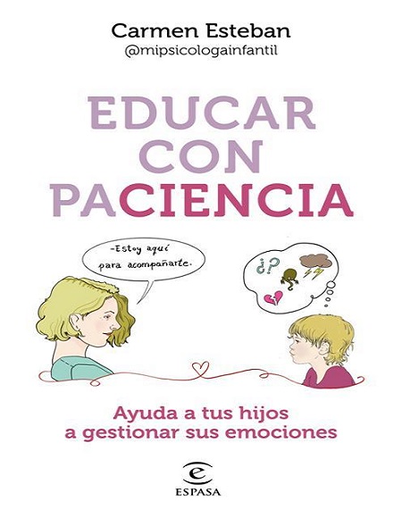 Educar con paciencia - Carmen Esteban (Multiformato) [VS]