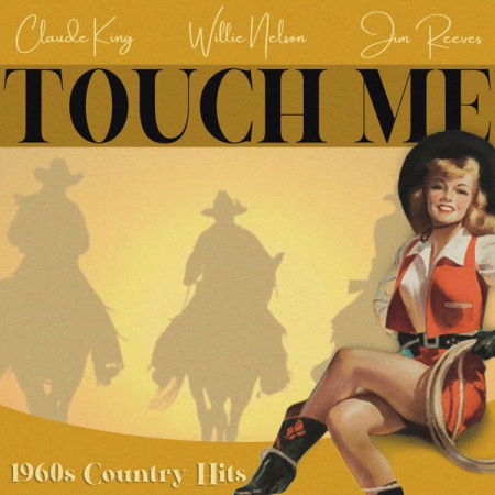 VA - Touch Me (1960S Country Hits) (2022)