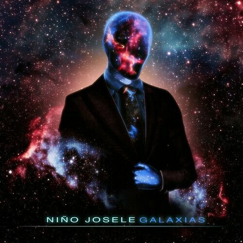 Ni%C3%B1o_Josele_-_Galaxias_(2022)_Mp3.j
