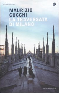 Maurizio Cucchi - La traversata di Milano (2013)