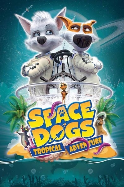 space-dogs-tropical-adventure-2020-720p-