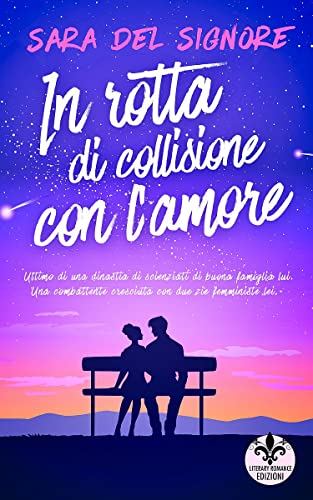 Sara Del Signore - In rotta di collisione con l'amore (2022)