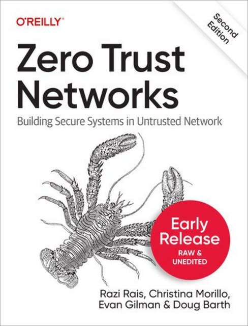 Zero Trust Networks, 2nd Edition (First Early Release)