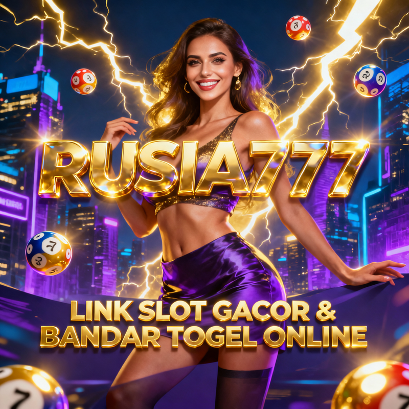 RUSIA777 & RTP - Panduan Lengkap Main Cerdas dengan Layanan 24 Jam & Depo WD Kilat
