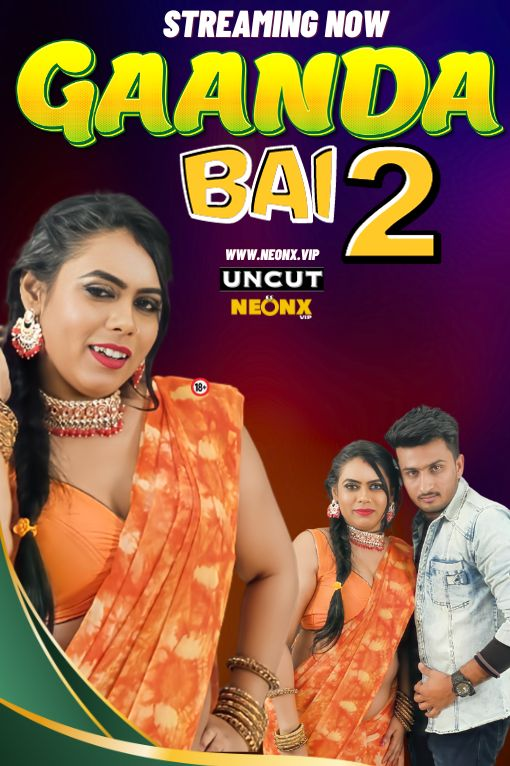 18+ Gaanda Bai 2 (2024) UNRATED Hindi Short Film 720p HDRip x2645