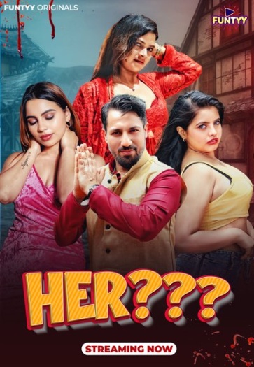 Her (2025) S01E01T04 Funtyy Hindi Hot Web Series HDRip X264 AAC 1080p | 720p | 480p Download