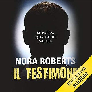 Nora Roberts - Il testimone (2019) .mp3 - 96 kbps