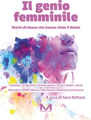 Sara Rattaro (a cura di) – Il genio femminile. Storie di donne che hanno vinto il Nobel (2024)