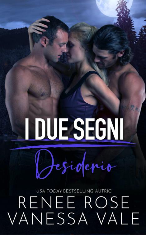 Renee Rose, Vanessa Vale - Desiderio (I Due Segni Vol. 3) (2021)
